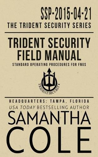 Cover image for Trident Security Field Manual: Standard Operating Procedures for FNGs