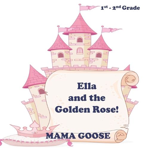 Cover image for Ella and the Golden Rose!