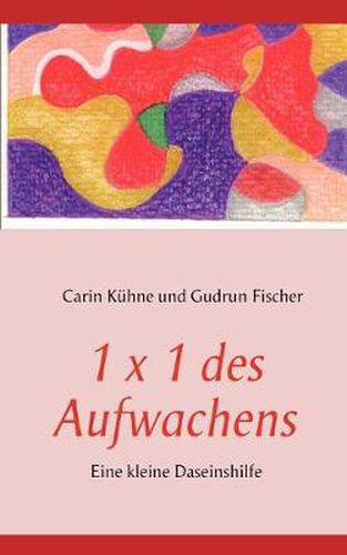 Cover image for 1 x 1 des Aufwachens: Eine kleine Daseinshilfe