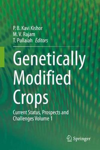 Cover image for Genetically Modified Crops: Current Status, Prospects and Challenges Volume 1