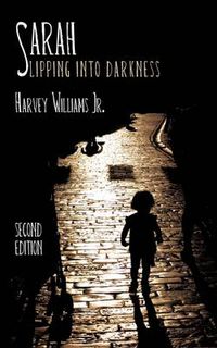 Cover image for Sarah (Slipping Into Darkness)
