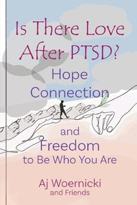 Cover image for Is There Love After PTSD?