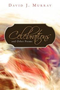 Cover image for Celebrations and Other Poems