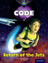 Cover image for Project X Code: Galactic Return of the Jets