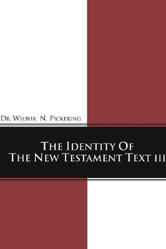 Cover image for Identity of the New Testament Text III