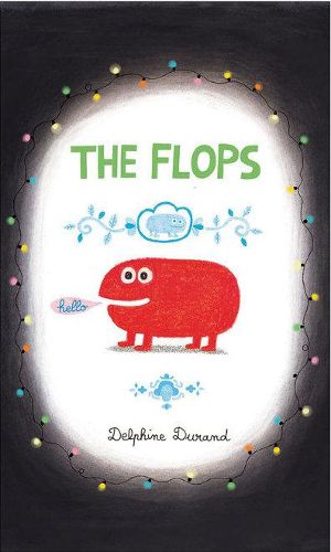 Cover image for The Flops: And Their Fabulous Adventures