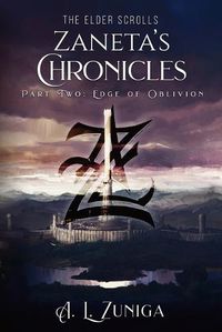 Cover image for The Elder Scrolls - Zaneta's Chronicles - Part Two: Edge of Oblivion