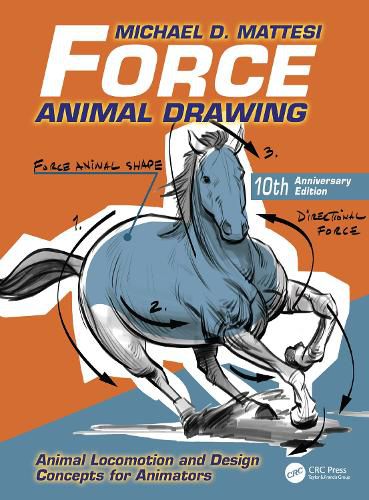 Cover image for Force: Animal Drawing: Animal Locomotion and Design Concepts for Animators
