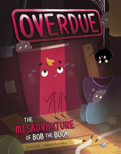 Cover image for Overdue: The Misadventure of Bob the Book