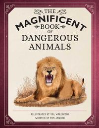 Cover image for The Magnificent Book of Dangerous Animals