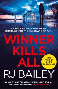 Cover image for Winner Kills All: A fast-paced bodyguard thriller for fans of Killing Eve
