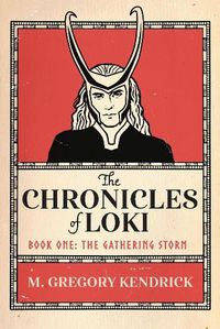 Cover image for The Chronicles of Loki: Book One: The Gathering Storm