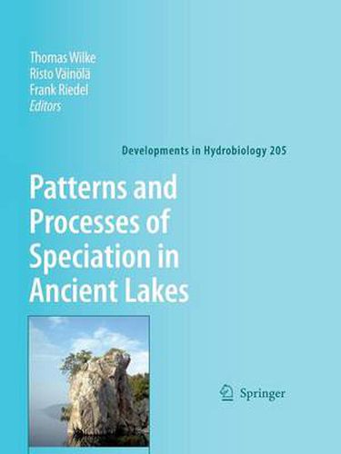 Cover image for Patterns and Processes of Speciation in Ancient Lakes: Proceedings of the Fourth Symposium on Speciation in Ancient Lakes, Berlin, Germany, September 4-8, 2006