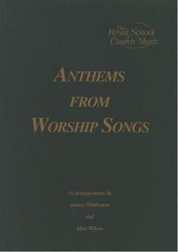 Cover image for Anthems from Worship Songs