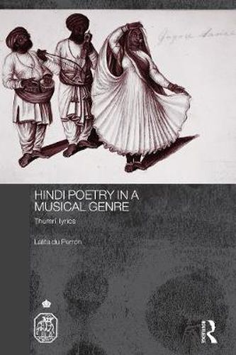 Cover image for Hindi Poetry in a Musical Genre: Thumri Lyrics