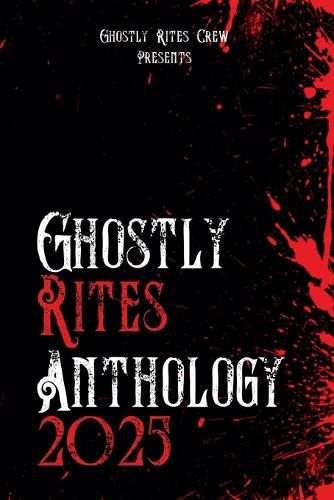 Cover image for Ghostly Rites Anthology 2025