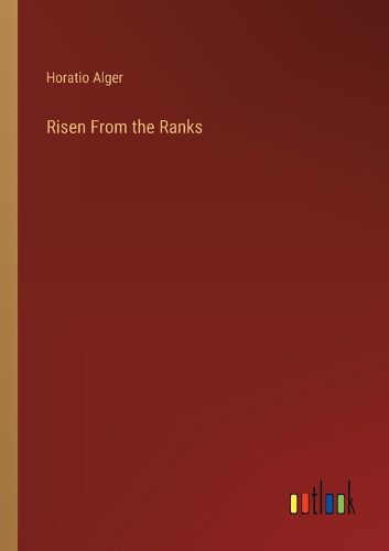 Cover image for Risen From the Ranks