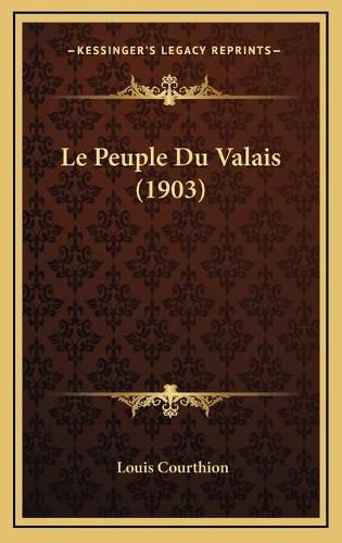 Cover image for Le Peuple Du Valais (1903)