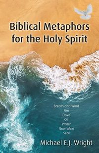 Cover image for Biblical Metaphors for the Holy Spirit