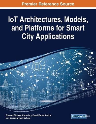 Cover image for IoT Architectures, Models, and Platforms for Smart City Applications