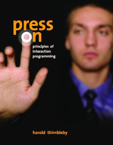 Cover image for Press on: Principles of Interaction Programming