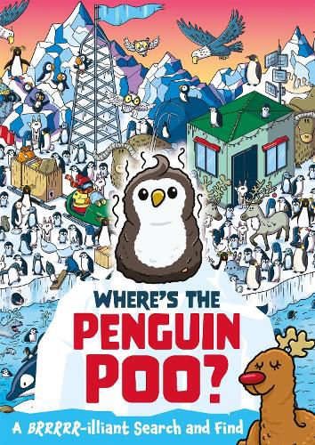 Where's the Penguin Poo?: A Brrrr-illiant Search and Find