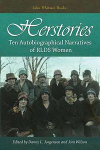 Cover image for Herstories: Ten Autobiographical Narratives of RLDS Women