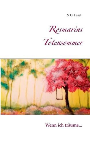 Cover image for Rosmarins Totensommer: Wenn ich traume...