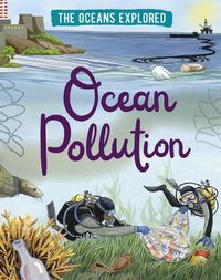 Cover image for The Oceans Explored: Ocean Pollution