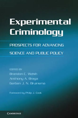 Cover image for Experimental Criminology: Prospects for Advancing Science and Public Policy