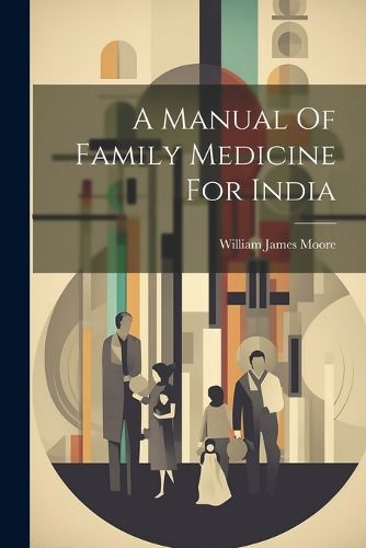 A Manual Of Family Medicine For India