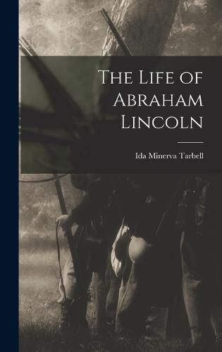 Cover image for The Life of Abraham Lincoln