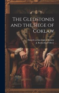 Cover image for The Gledstones and the Siege of Coklaw