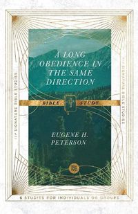 Cover image for A Long Obedience in the Same Direction Bible Study