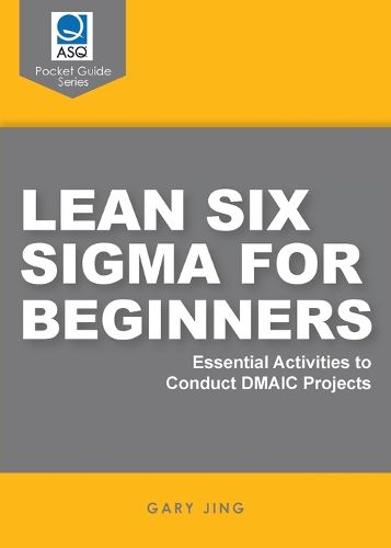 Cover image for Lean Six Sigma for Beginners