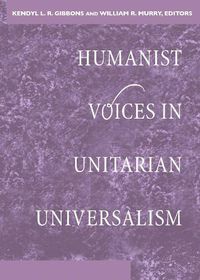 Cover image for Humanist Voices in Unitarian Universalism