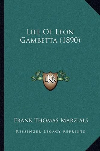 Life of Leon Gambetta (1890)