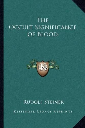 The Occult Significance of Blood