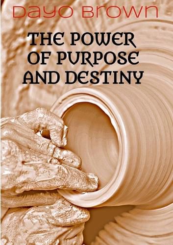 Cover image for The Power of Purpose & Destiny