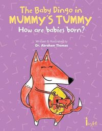 Cover image for The Baby Dingo in Mummy's Tummy