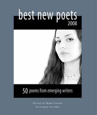 Cover image for Best New Poets 2008: 50 Poems from Emerging Writers