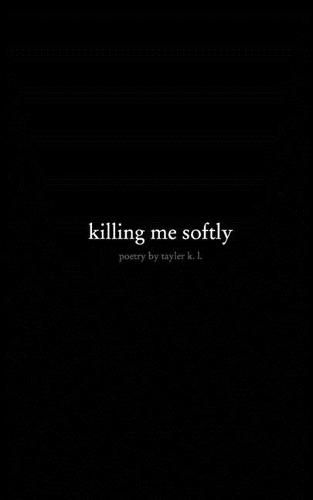 Cover image for killing me softly