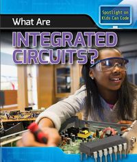 Cover image for What Are Integrated Circuits?