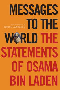 Cover image for Messages to the World: The Statements of Osama Bin Laden