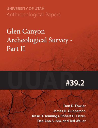 Cover image for Glen Canyon Archaeological Survey: Part II