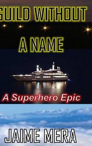 Cover image for Guild Without a Name, a Superhero Epic