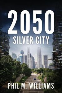 Cover image for 2050: Silver City (Book 3)