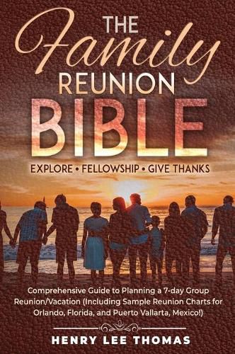 Cover image for The Family Reunion Bible: Explore - Fellowship - Give Thanks