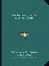 Cover image for Shelby County in the World War (1919)