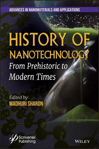 Cover image for History of Nanotechnology - From Pre-Historic to Modern Times